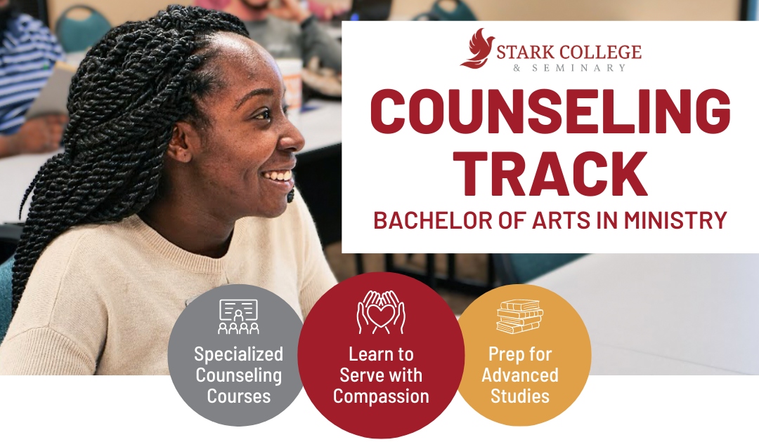 Stark Announces New Bachelor of Arts in Ministry Counseling Track